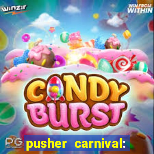 pusher carnival: coin master